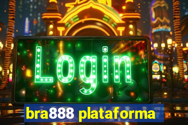 bra888 plataforma